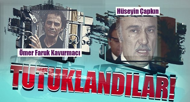 Çapkın ve Kavurmacı Tutuklandı!