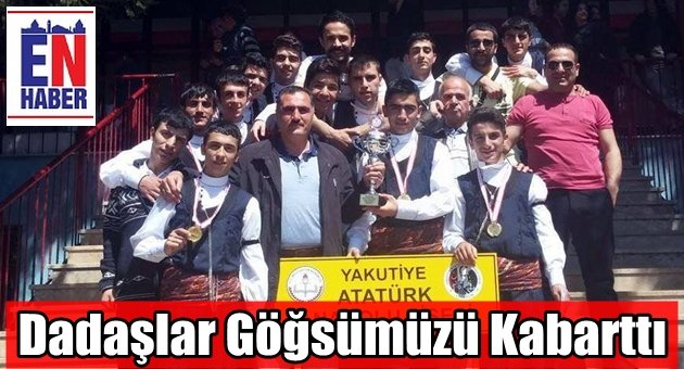 Dadaşlar Göğsümüzü Kabarttı