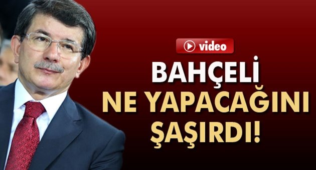 Davutoğlu: 'Bahçeli ne Yapacağını Şaşırdı'