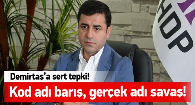 Demirtaş'a Sert Tepki