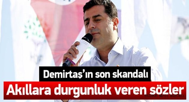 Demirtaş'ın Ayarı İyice Bozuldu