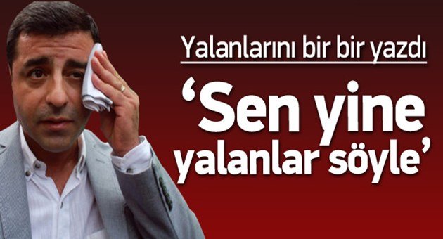 Demirtaş'ın Yalanları!