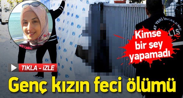 Dikkatsizlik Genç Kızın Hayatına Mal Oldu