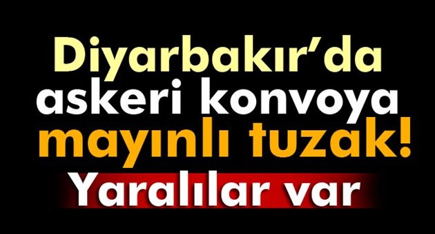 Diyarbakır'da Kalleş Pusu