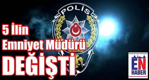 Emniyette Görev Değişimi