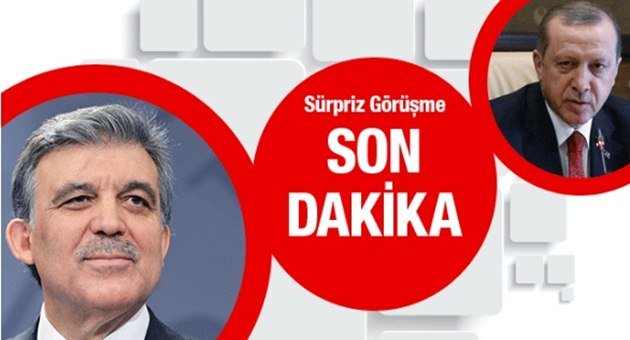 Erdoğan ve Gül'ün Sürpriz Buluşması