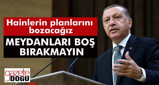 Erdoğan'dan Vatandaşlara Çağrı