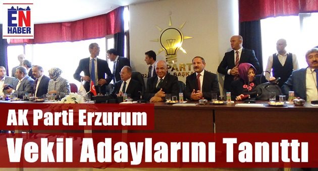 Erzurum Ak Parti'de Coşkulu Tanıtım