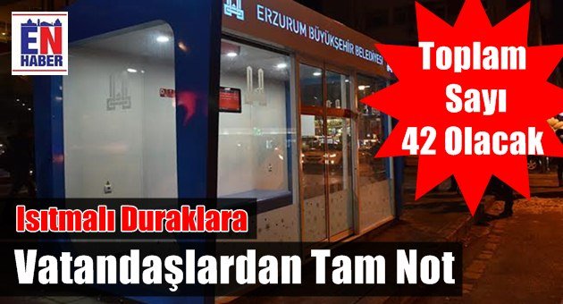 Erzurum Büyükşehir Durakları Isıtıyor