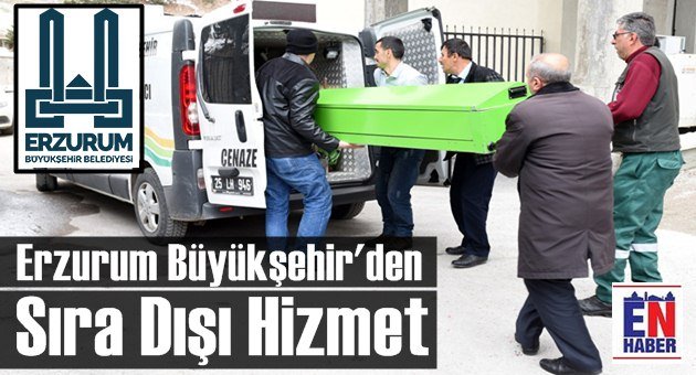 Erzurum Büyükşehir'den Özel Hizmet