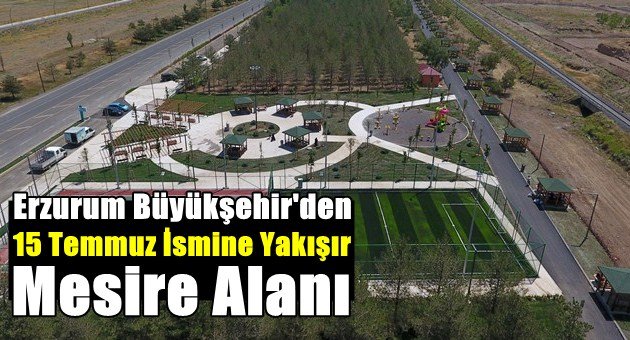 Erzurum Büyükşehir'den Yeni Bir Mesire Alanı