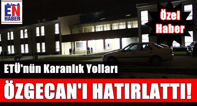 ETÜ'de Karanlık Çilesi