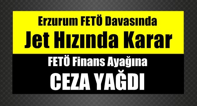 FETÖ'nün Finans Ayağına Ceza Yağdı!