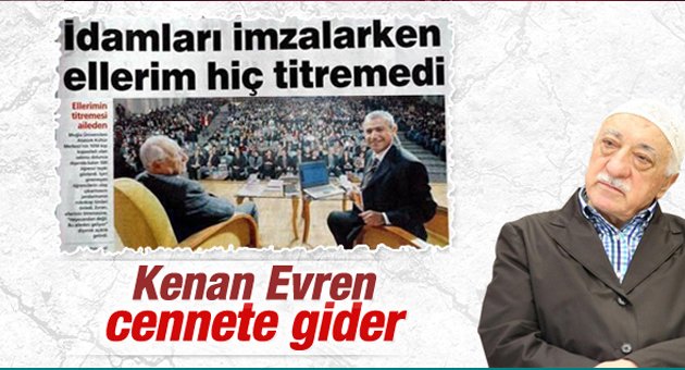 Gülen:Kenan Evren Cennetlik