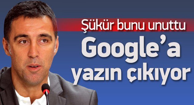 Hakan Şükür'ün Büyük Unutkanlığı