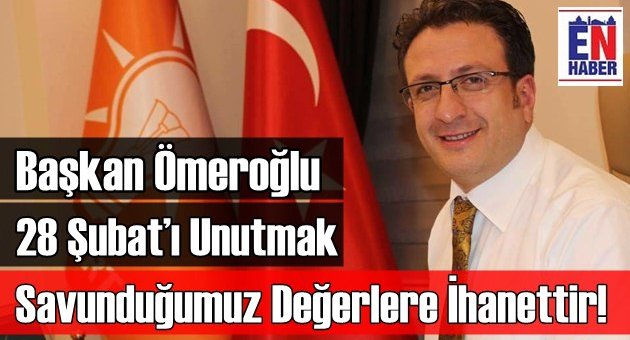 Haktan Ömeroğlu'ndan 28 Şubat Açıklaması
