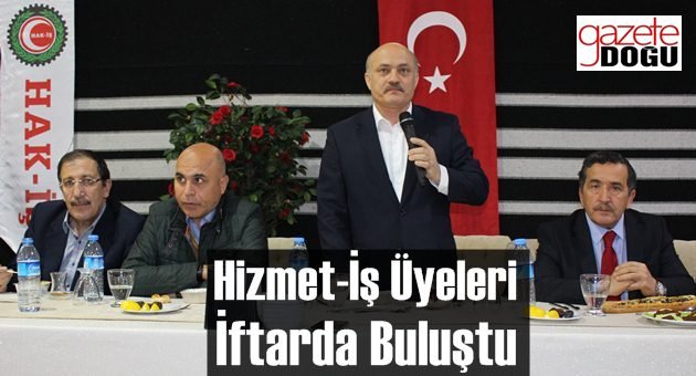 Hizmet-İş Üyeleri İftarda Buluştu