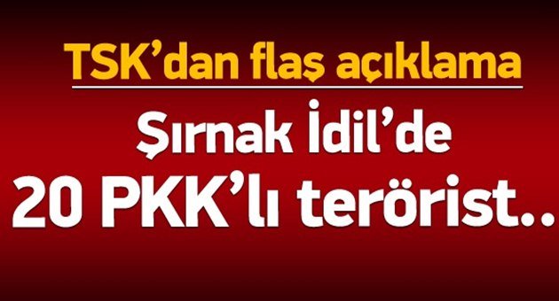 İdil'de 20 Terörist Öldürüldü