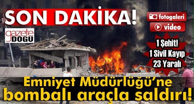 İlçe Emniyet Müdürlüğüne Bombalı Saldırı!