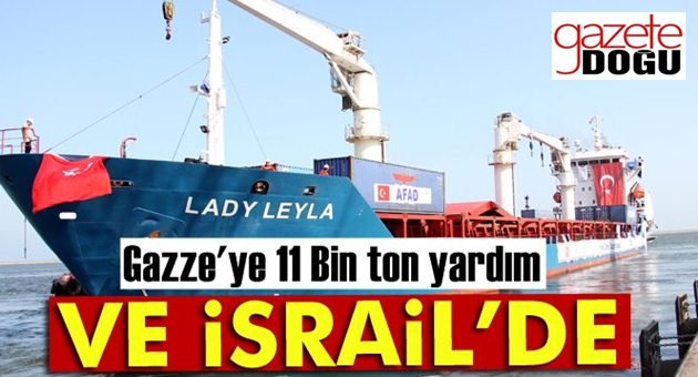 İlk Yardım Gemisi Aşdod Limanına Ulaştı