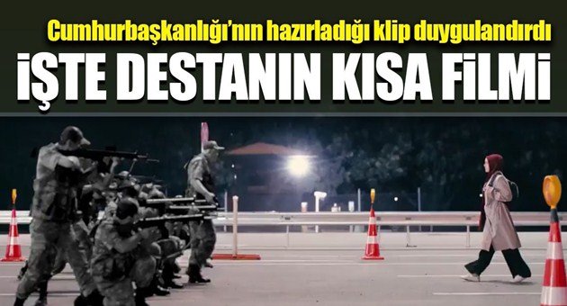 İşte 15 Temmuz Destanının 'Vakit Gelir' Klibi