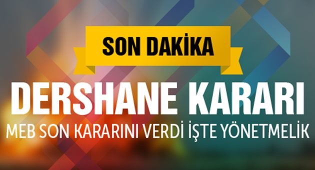 İşte Dershanelerin Son Durumu