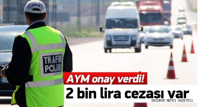 Kaçana 2 Bin Lira Ceza!