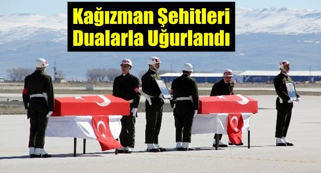 Kağızman Şehitleri Dualarla Uğurlandı