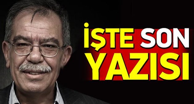 Karakaya'nın son Yazısı