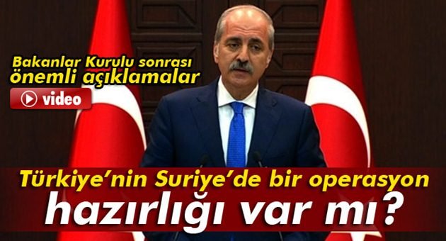 Kurtulmuş'tan Suriye Operasyonu Açıklaması