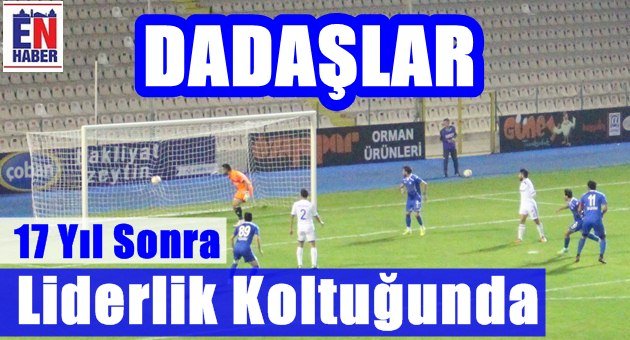 Dadaşın Liderlik Hasreti Sona Erdi