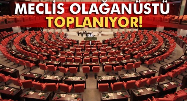 Meclis Olağanüstü Toplanıyor