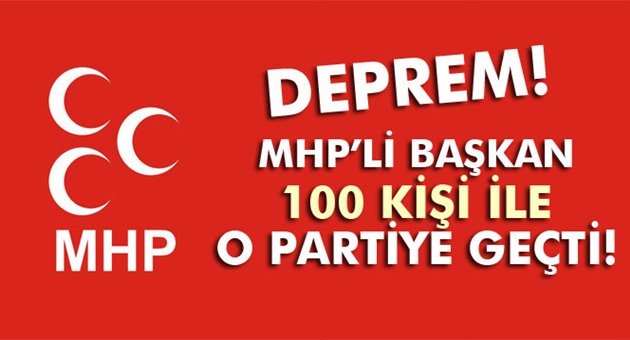 MHP'de Deprem! 100 Kişi ile AK Parti’ye Geçti