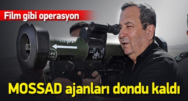MOSSAD Ajanlarını Şaşırtan Hamle