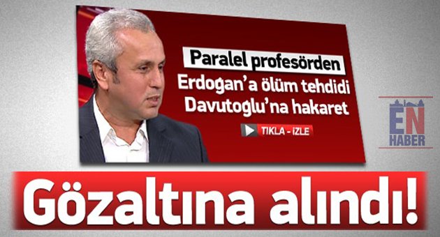 O Profesör Göz Altına Alındı