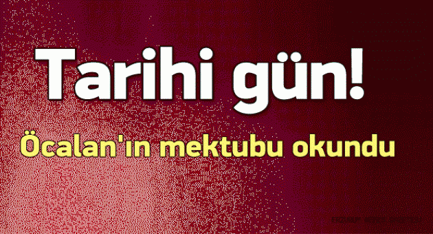 Öcalan'ın Mektubu Okundu