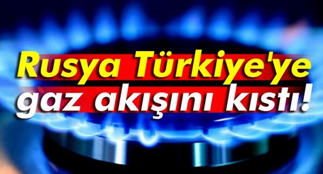 Rusya Gazımızı Kıstı!