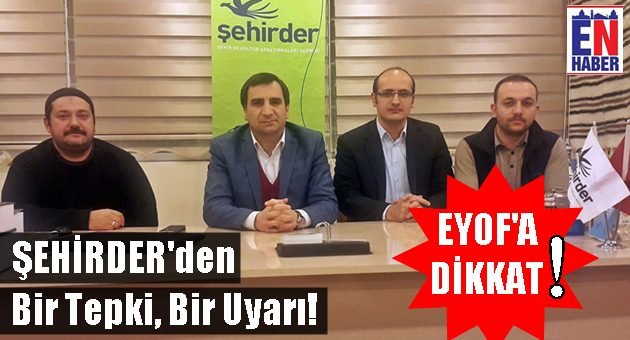 ŞEHİRDER'den EYOF Uyarısı