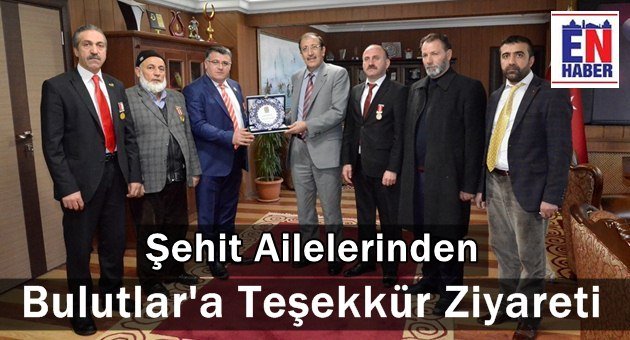 Şehit Ailelerinden Başkan Bulutlara Ziyaret