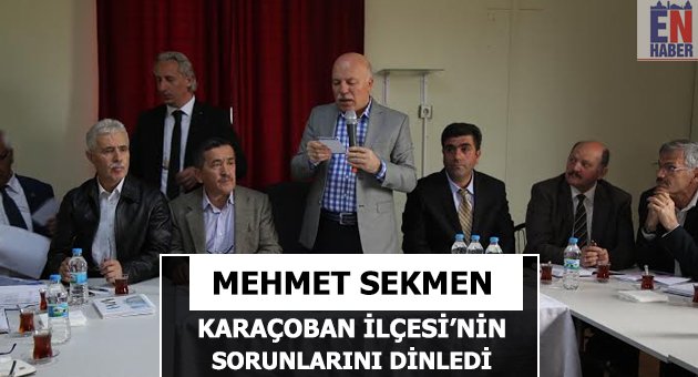 Sekmen Karaçobanın Sorunlarını Dinledi