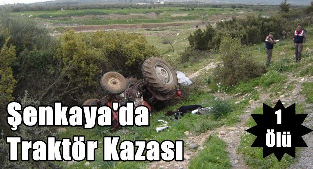 Şenkaya'da Traktör Kazası