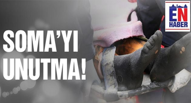 Soma'da Acılar Hep Taze