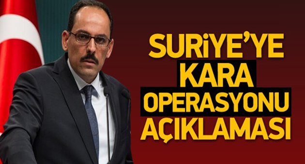 Suriye'ye Kara Operasyonu Olacak mı?