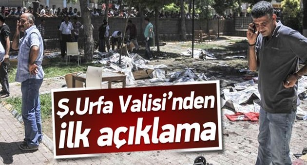Suruç'taki Patlama İle İlgli İlk Açıklama