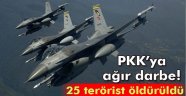 25 PKK'lı Öldürüldü