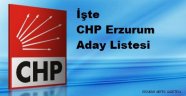CHP Erzurum Kesin Aday Listesi
