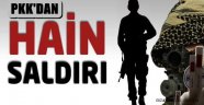 PKK'dan Mehmetçiğe Saldırı