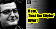 Ali Mete Yazmaya Devam Ediyor