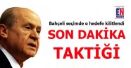 MHP'den Son Dakika Taktiği