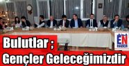 Bulutlar, Gençlik Konseyi İle Buluştu